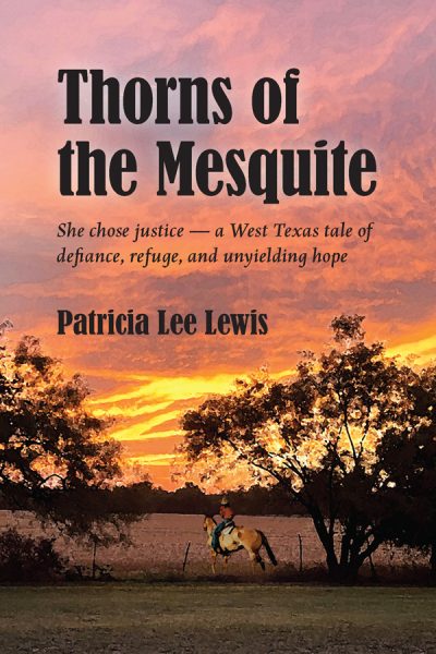 Thorns_of_the_Mesquite_front_cover_Patricia_Lee_Lewis